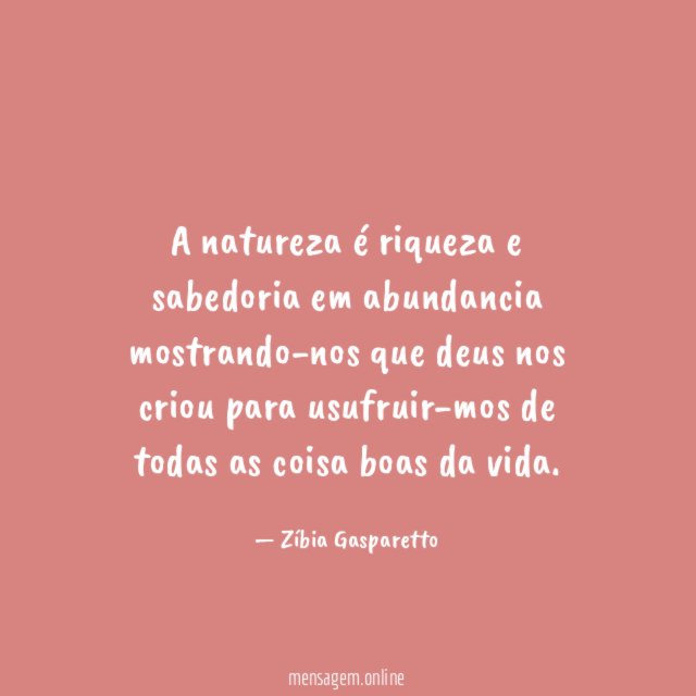 A natureza é riqueza…