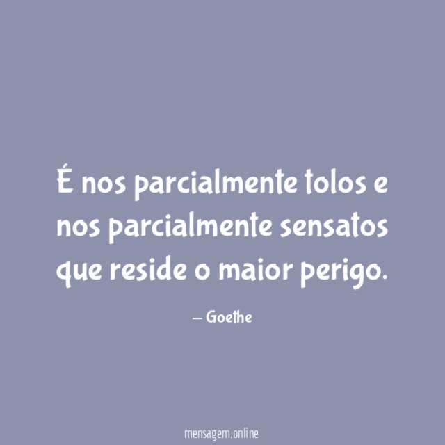 O maior perigo