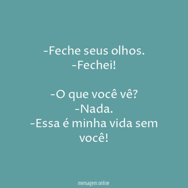 Feche os olhos