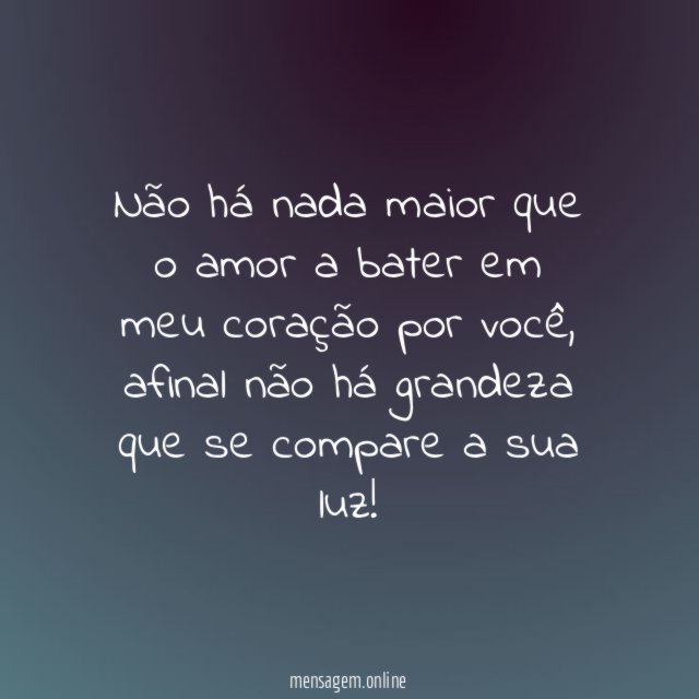 Não há nada maior