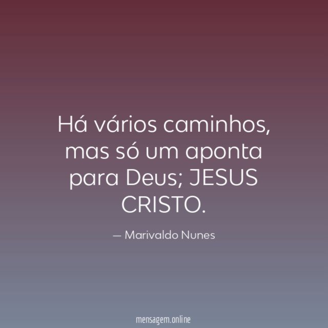 Há vários caminhos