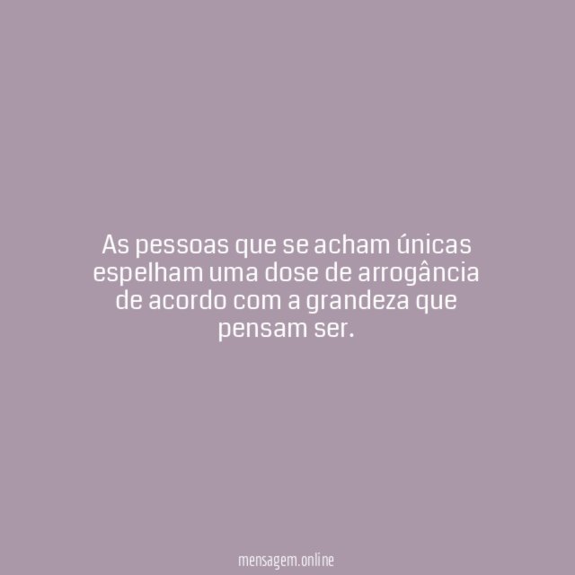 Uma dose de arrogância