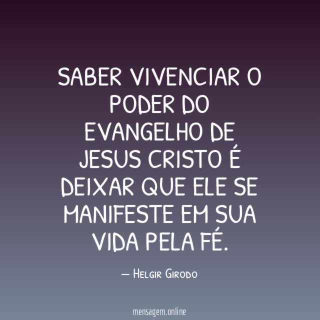 Saber vivenciar o poder do evangelho de Jesus