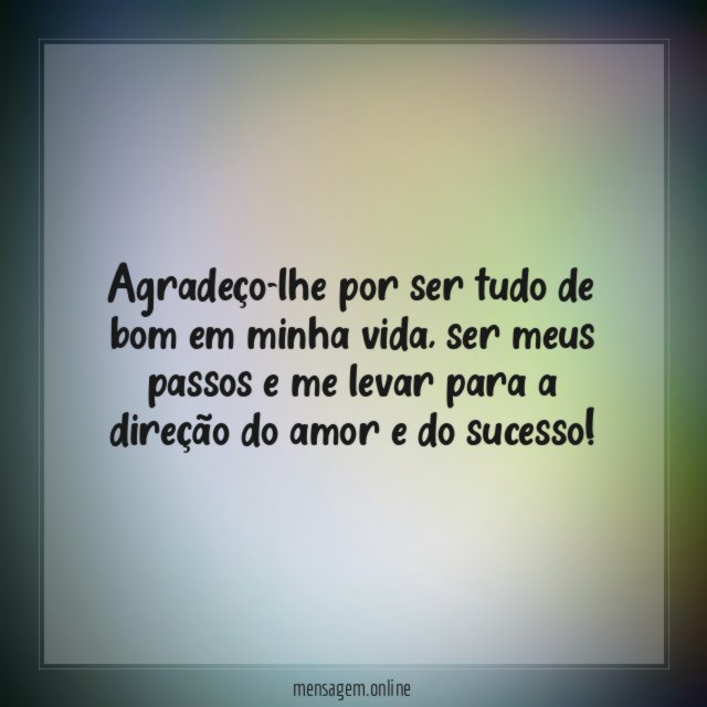 Tudo de bom em minha vida