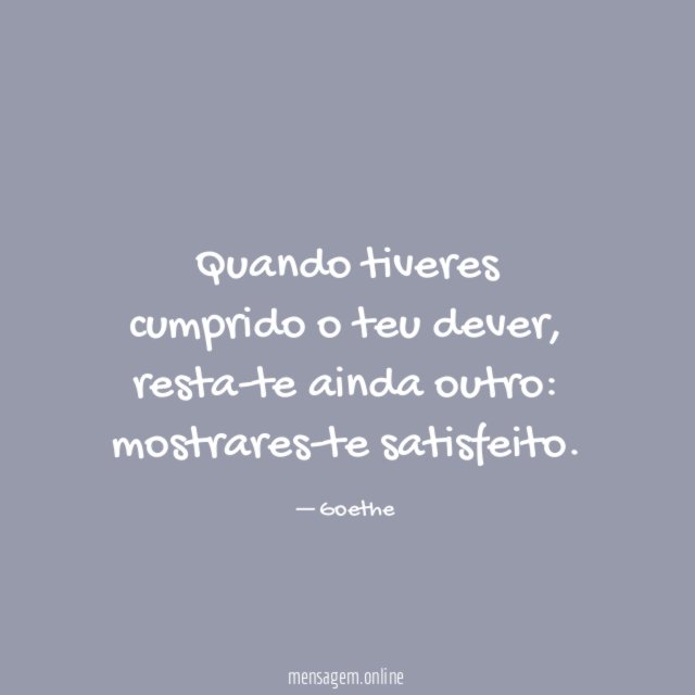 Cumprido o teu dever