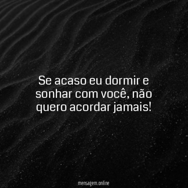 Não quero acordar jamais