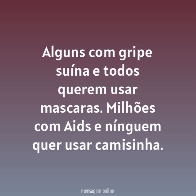 Alguns com gripe suína e todos querem usar mascaras