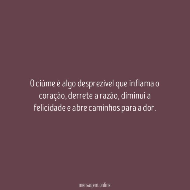O ciúme é…