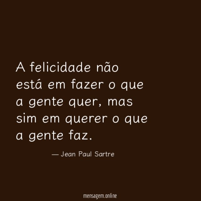 Querer o que faz