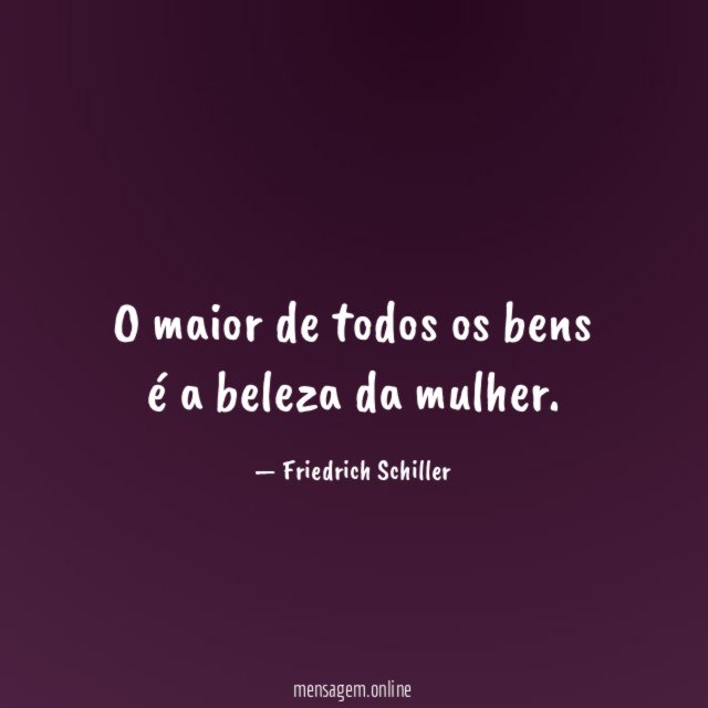 O maior de todos os bens é a beleza da mulher