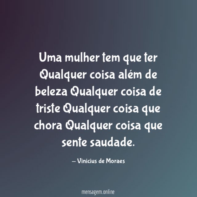 Uma mulher tem que ter Qualquer coisa além de