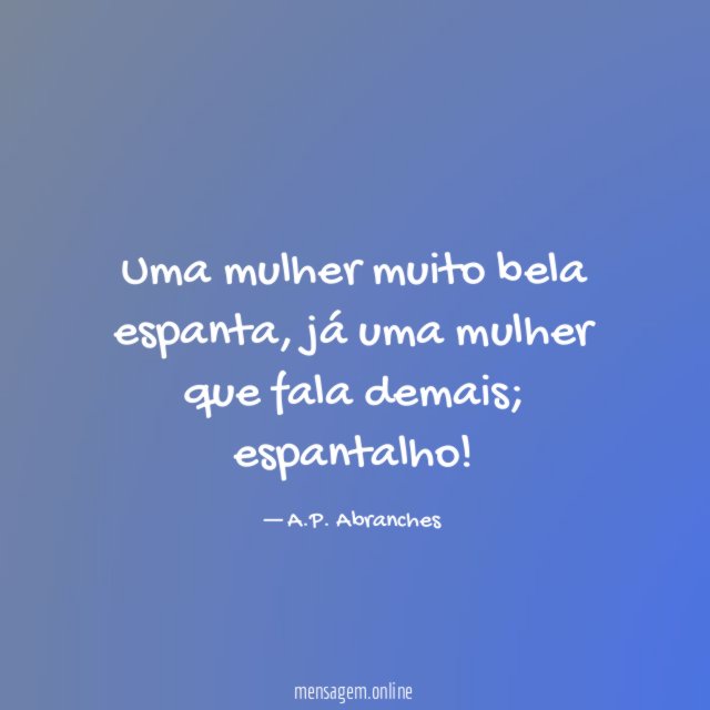 Uma mulher muito bela espanta