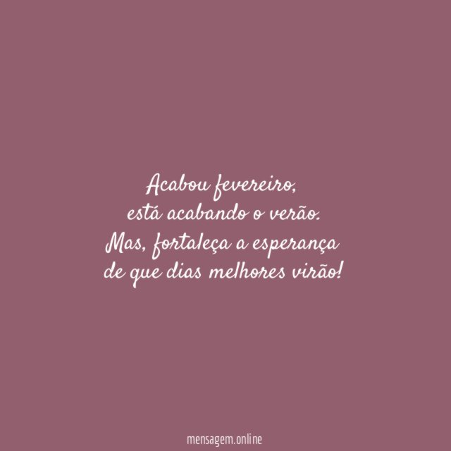 Dias melhores virão