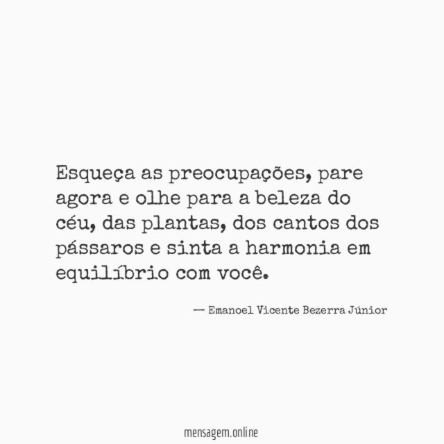 Esqueça as preocupações