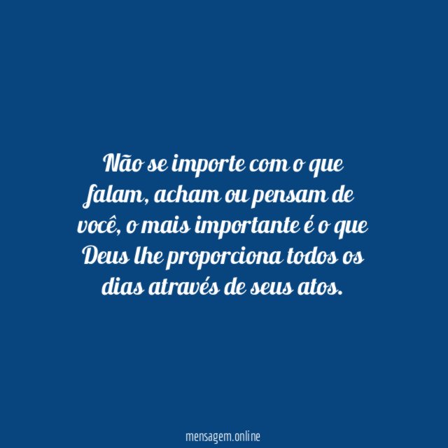 O mais importante é…