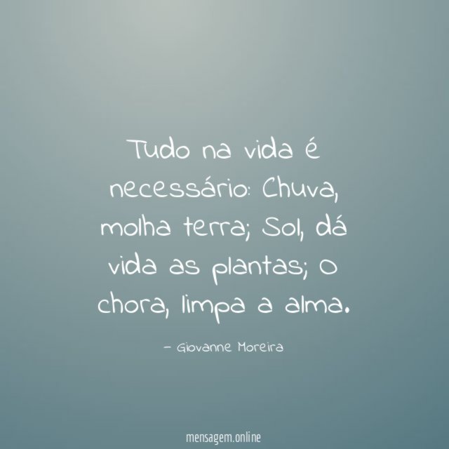 Tudo na vida é necessário