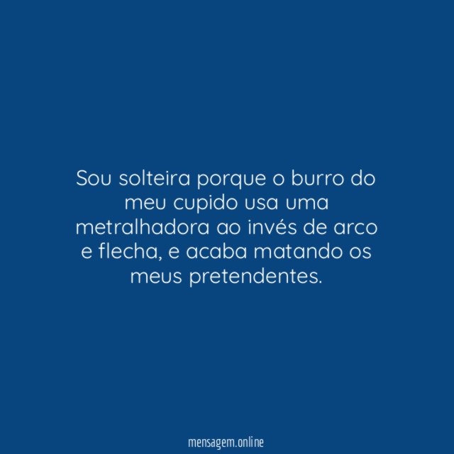 Sou solteira