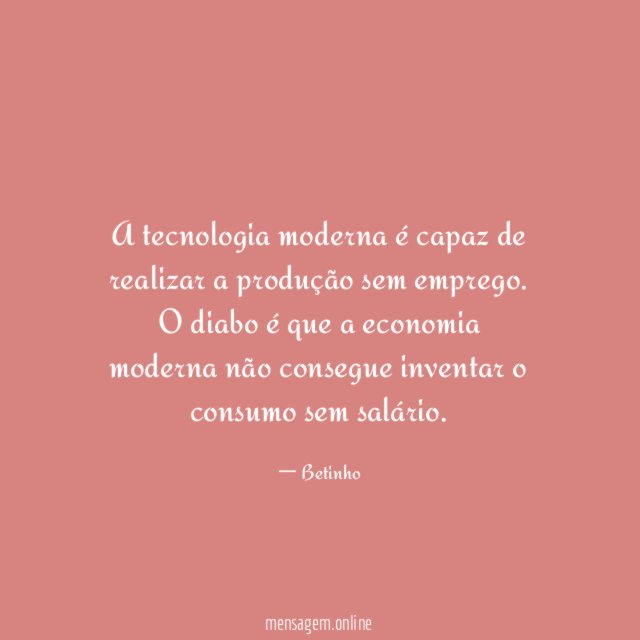 A tecnologia moderna é