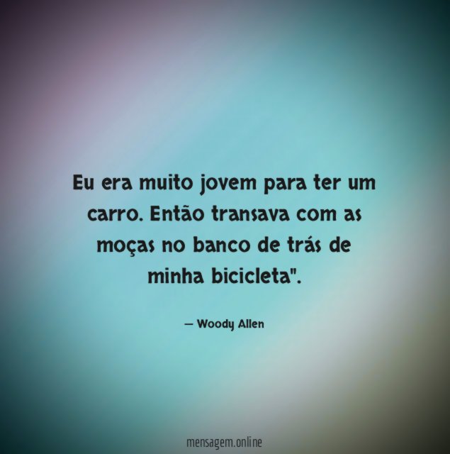 Eu era muito jovem para ter um carro