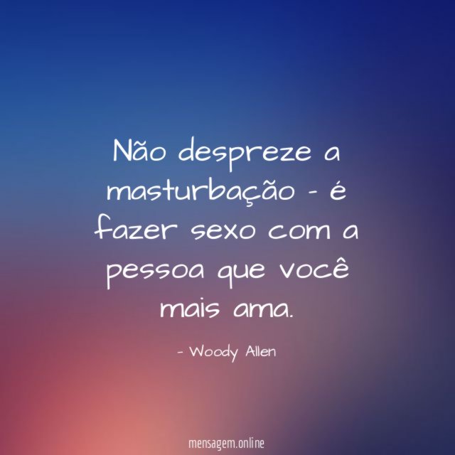 Não despreze a masturbação - é fazer sexo