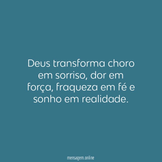 Deus transforma