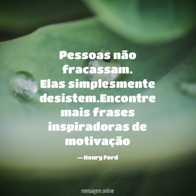 Simplesmente desistem