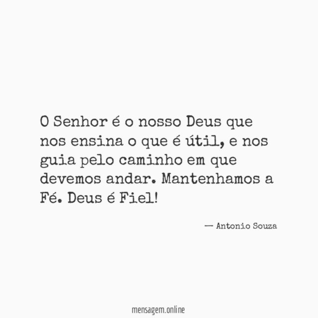 O Senhor é o nosso Deus que nos ensina o que é útil