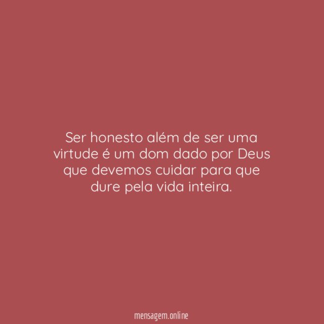 Além de ser uma virtude