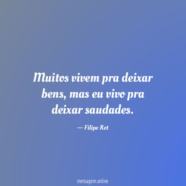 Muitos vivem pra deixar bens