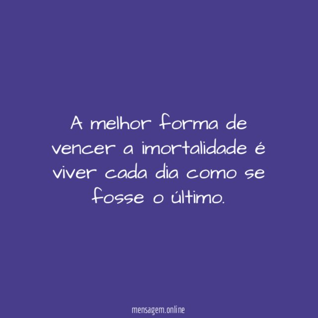 Vencer a imortalidade