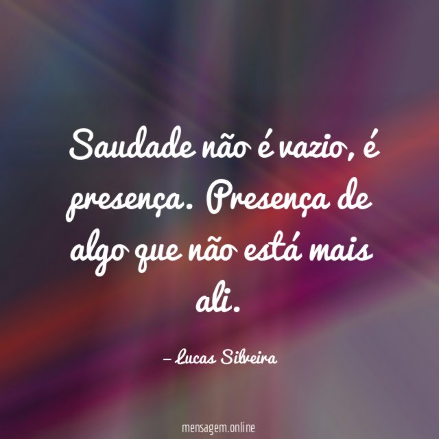 Saudade não é vazio