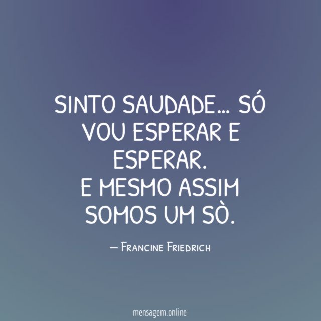 Sinto saudade