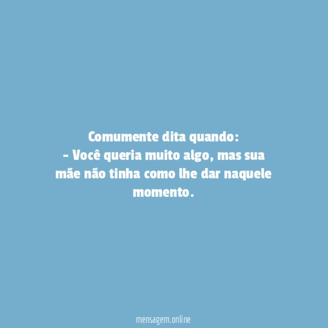 "Quando eu puder, eu compro"