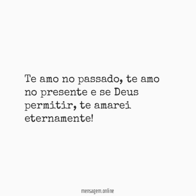 Passado, presente e eternamente