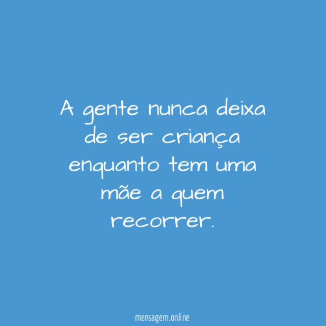 Recorrendo à mãe