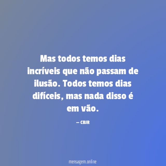 Nada é em vão