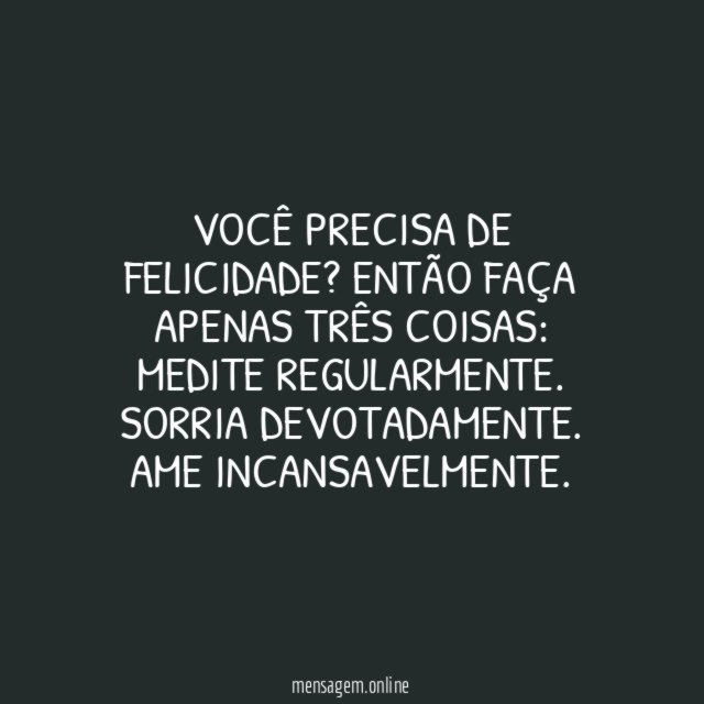 Medite, ame, sorria!