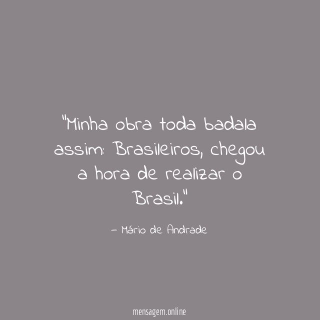 Chegou a hora de ser brasileiro