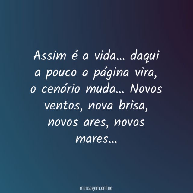 Assim é a vida…