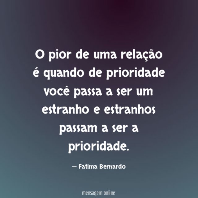 O pior de uma relação é quando de