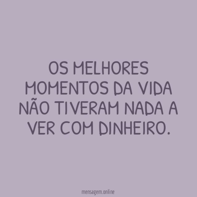 Melhores momentos da vida