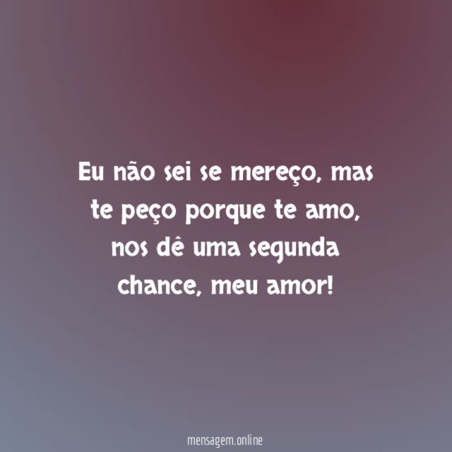 Não sei se mereço