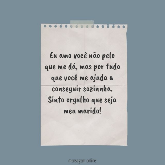 Meu marido, que grande orgulho