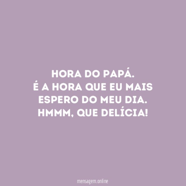 Que gostoso!
