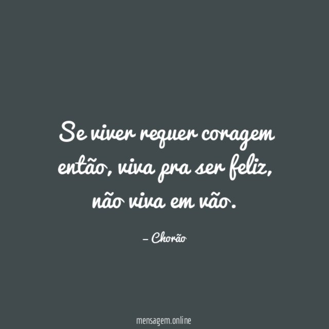 Viver e não, viver em vão