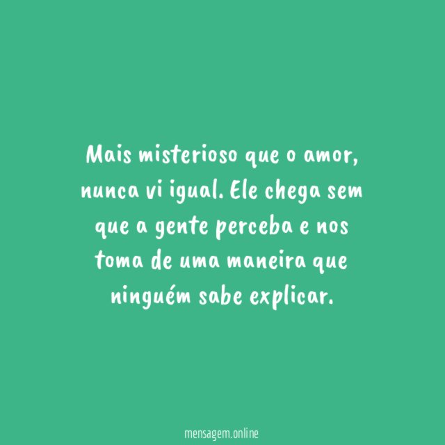 O amor e seus mistérios