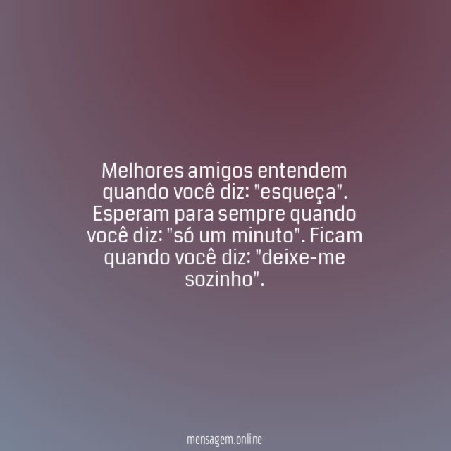 Melhores amigos ficam