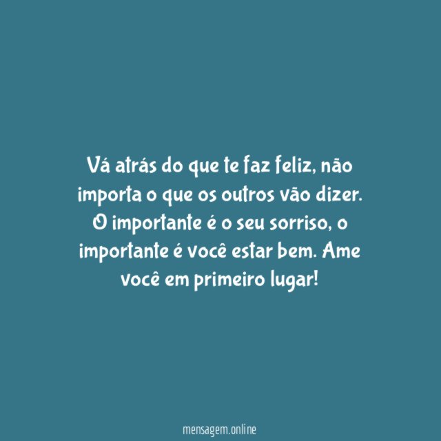 O que te faz feliz?