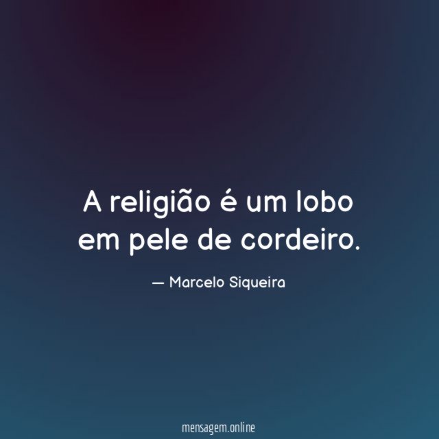 A religião é um lobo em pele de cordeiro