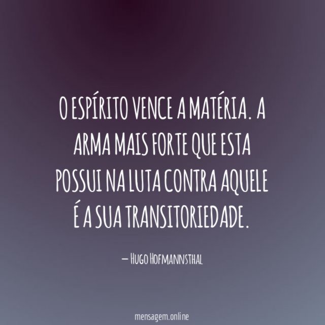 O espírito vence a matéria